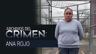 Archivos del Crimen Ana Rojo Una historia de abusos  Monterrey [upl. by Ivgnout]