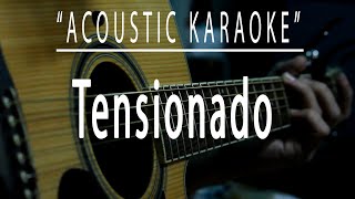 Tensionado  Acoustic karaoke Soapdish [upl. by Leksehc502]