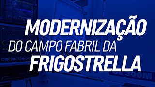 Inovação em Ação Modernização do Campo Fabril da Frigostrella [upl. by Ydna]