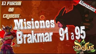 DOFUS Misiones de alineamiento Brakmar de la 91 a la 95 [upl. by Borlase]