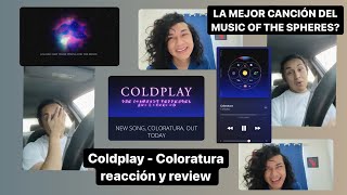 Coldplay Coloratura Reaction Music Of the Spheres 2 single LA MEJOR CANCION DE COLDPLAY EN 10 Años [upl. by Merri]