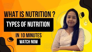 What is nutrition  Types of Nutrition  Class 10 Chapter 5  Life process  Science  NCERT  CBSE [upl. by Omrellig]