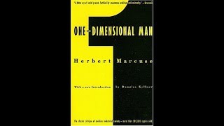 RampC Marcuse One Dimensional Man—Chp 3 Part 3 [upl. by Terb311]