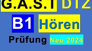 8 Prüfung B1  Neu 2024  GAST DTZ B1 Hören 14 [upl. by Nnyltak]