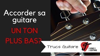 Accorder sa guitare 1 ton plus bas [upl. by Fredette653]