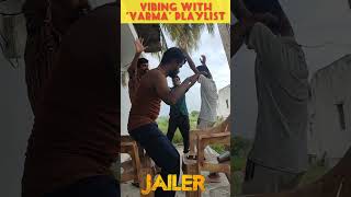 varma playlistğŸ¥ in jailer spoof  tal se tal mila  jailer  Rajinikanth [upl. by Cira]