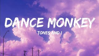 tones and Idance monkey lyrics [upl. by Finlay]