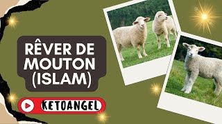 Rêver de mouton signification et interprétation en islam selon les croyances spirituelles [upl. by Ahsuatal267]