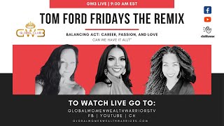 GW3Live TOM FORD FRIDAYS THE REMIX [upl. by Beilul503]