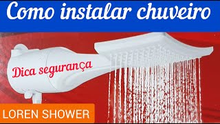 COMO instalar chuveiro  Lorenzetti Loren Shower [upl. by Nalat]