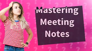 How Can I Master Taking Meeting Notes in OneNote Like a Pro [upl. by Lankton]