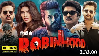 Robinhood New Full Movie Hindi Dubbed 2024  Nithiin Sreeleela Vennela Kishore  Reviews amp Facts [upl. by Kcirderfla]