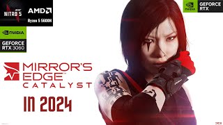 Mirrors Edge Catalyst in 2024  RTX 3060 Laptop  Hyper Settings Gameplay [upl. by Aiekram242]