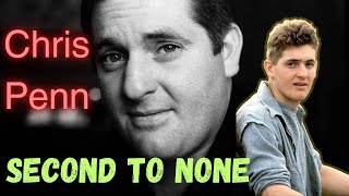 CHRIS PENN  Second to None  BIOGRAPHY [upl. by Burchett]