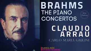 Brahms  Piano Concertos Nos12  NEW MASTERING refrecord Claudio Arrau Carlo Maria Giulini [upl. by Norehc]