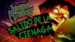 Martin Mystery T1  Episodio 1  Salido de la ciénaga  SUB español [upl. by Llenrag]