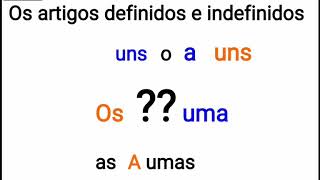 Os artigos definidos e indefinidos  Definite and undefinite articles [upl. by Zeph]