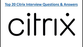 Citrix Administrator  Interview Questions and Answers [upl. by Docile]