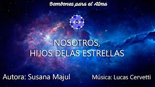 NOSOTROS HIJOS DELAS ESTRELLAS [upl. by Retswerb]