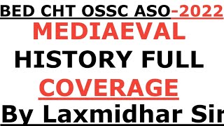 Mediaeval History Full Coverage By Laxmidhar Sir I BED I CHT [upl. by Ellswerth695]