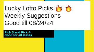 🔥💰Lucky Lotto Picks Weekly Suggestions Pick 3 amp 4 Good till 082424 [upl. by Dorr191]