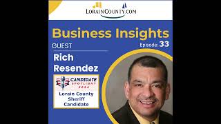 E33 Rich Resendez  Candidate for Lorain County Sheriff [upl. by Farlie]