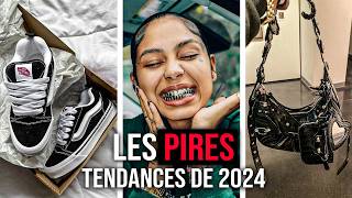 Les PIRES Tendances 2024 [upl. by Wayland]