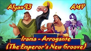 Le Follie DellImperatoreThe Emperors New Groove AMV Irama  Arrogante Testo [upl. by Leibman]