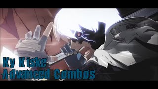 GGST 109 Ky Kiske Advanced Combos Guide  Guilty Gear Strive [upl. by Tommi]