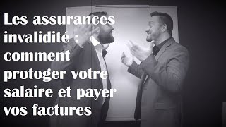 Les assurances invalidité  comment protéger votre salaire et payer vos factures [upl. by Etat679]