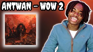 REACTING TO ANTWAN WOW 2 ALBUM REACTION  ANTWAN ALBUM 😍SWEDISH RAP [upl. by Relda]