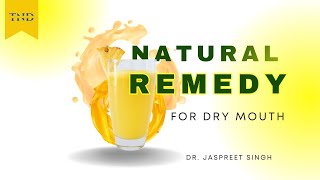 Natural Remedy for dry mouth [upl. by Ydnik735]