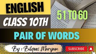 English Class 10th  Pair Of Words  51 to 60 [upl. by Gytle]