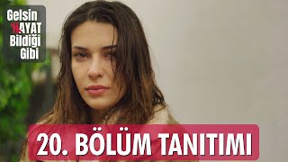 Gelsin Hayat Bildiği Gibi – 20Bölüm Tanıtımı [upl. by Allare]