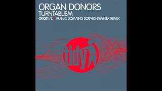 Organ Donors  Turntablism Original Mix Tidy [upl. by Gromme]