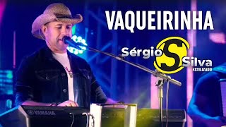 VAQUEIRINHA  DVD SÉRGIO SILVA ESTILIZADO NO SÍTIO FEST EM TURMALINAMG [upl. by Adelaja]