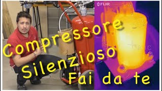 Fai da te Tutorial Compressore Silenzioso [upl. by Chellman]