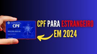 COMO CRIAR CPF PARA ESTRANGEIRO EM 2024 [upl. by Yltsew]