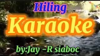 Hiling karaokebyJayR siaboc [upl. by Doone]