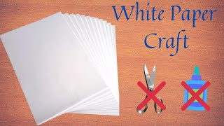 2 Easy and Cheap White Paper Craft Ideas without glue and scissor DIY Craft Paper Craft Tutorial [upl. by Latoye]