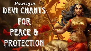 Chant these POWERFUL DEVI MANTRAS for Protection and Inner Peace  Lyrics with Meaning [upl. by Leafar203]