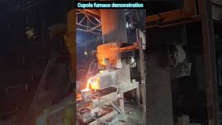 Learn working of cupola furnace through practical live demonstration [upl. by Ulrikaumeko]