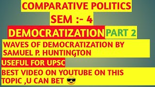 WAVES OF DEMOCRATIZATION IN HINDIDEMOCRATIZATION IN COMPARATIVE POLITICSDEMOCRATIZATION IN HINDI [upl. by Notxarb]