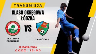 LKS Termy Ner Poddębice  LKS Różyca  Klasa Okręgowa Łódzka  23 kolejka  nażywo [upl. by Cole807]