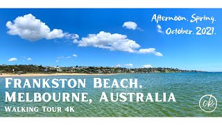 4K Australia Walking Frankston Beach Walking Tour in Melbourne Spring Afternoon [upl. by Ativla427]