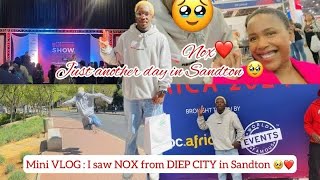 VLOG Exploring Sandton and Meeting Nox from DIEP City 2024 [upl. by Jone943]