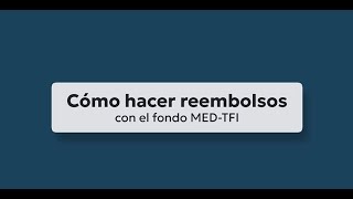 TUTORIAL  Cómo hacer Reembolso con el fondo de MEDTFI  COMPASSION RD  CONNECT [upl. by Nniuqal]