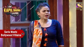 Sarla Meets Bollywood Villains  The Kapil Sharma Show [upl. by Leirua]