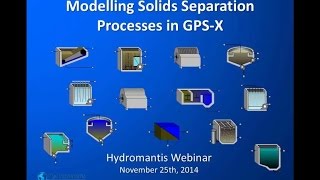 Webinar Modelling Solids Separation Processes in GPSX [upl. by Ochs]