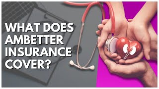 What Does Ambetter Insurance Cover [upl. by Burford959]